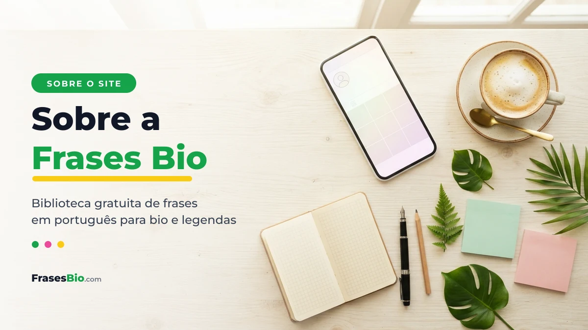 Sobre a Frases Bio